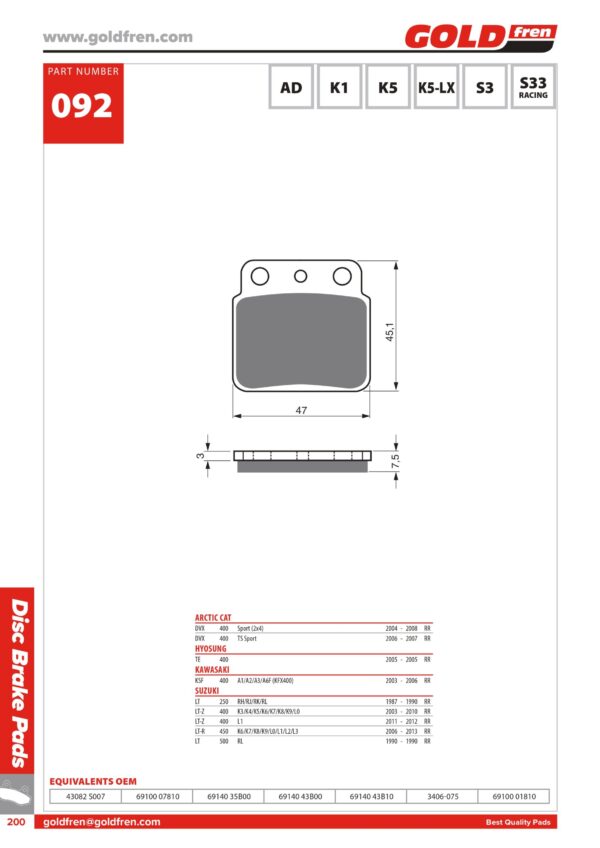 PASTIGLIE FRENI ARTIC CAT DVX 400 SPORT HYOSUNG TE 400 KAWASAKI KSF 400 SUZUKI LT 250 500 LTZ 400 450