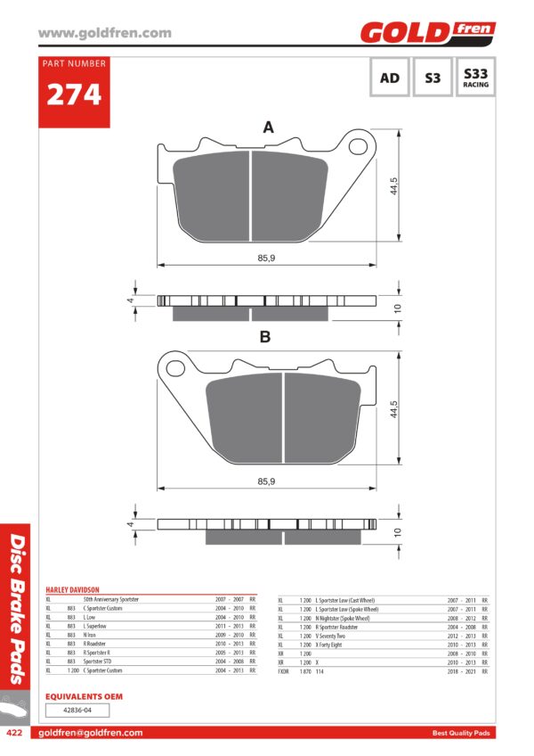 PASTIGLIE FRENI HARLEY DAVIDSON 883 SPORTSTER, HARLEY DAVIDSON 883 LOW, HARLEY DAVIDSON 883 SUPERLOW, HARLEY DAVIDSON 883 IRON, HARLEY DAVIDSON 883 ROADSTER, HARLEY DAVIDSON 1200 SPORTSTER, HARLEY DAVIDSON 1200 NIGHTSTER, HARLEY DAVIDSON 1200 SEVENTY TWO, HARLEY DAVIDSON 1200 FORTY EIGHT